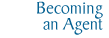 Becoming an Agent